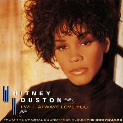 ‘Un día como hoy’: el sencillo «I Will Always Love You» de Whitney Houston era el hit del momento