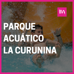 Parque Acuático La Curunina