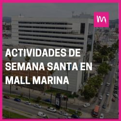 Actividades de semana santa en Mall Marina