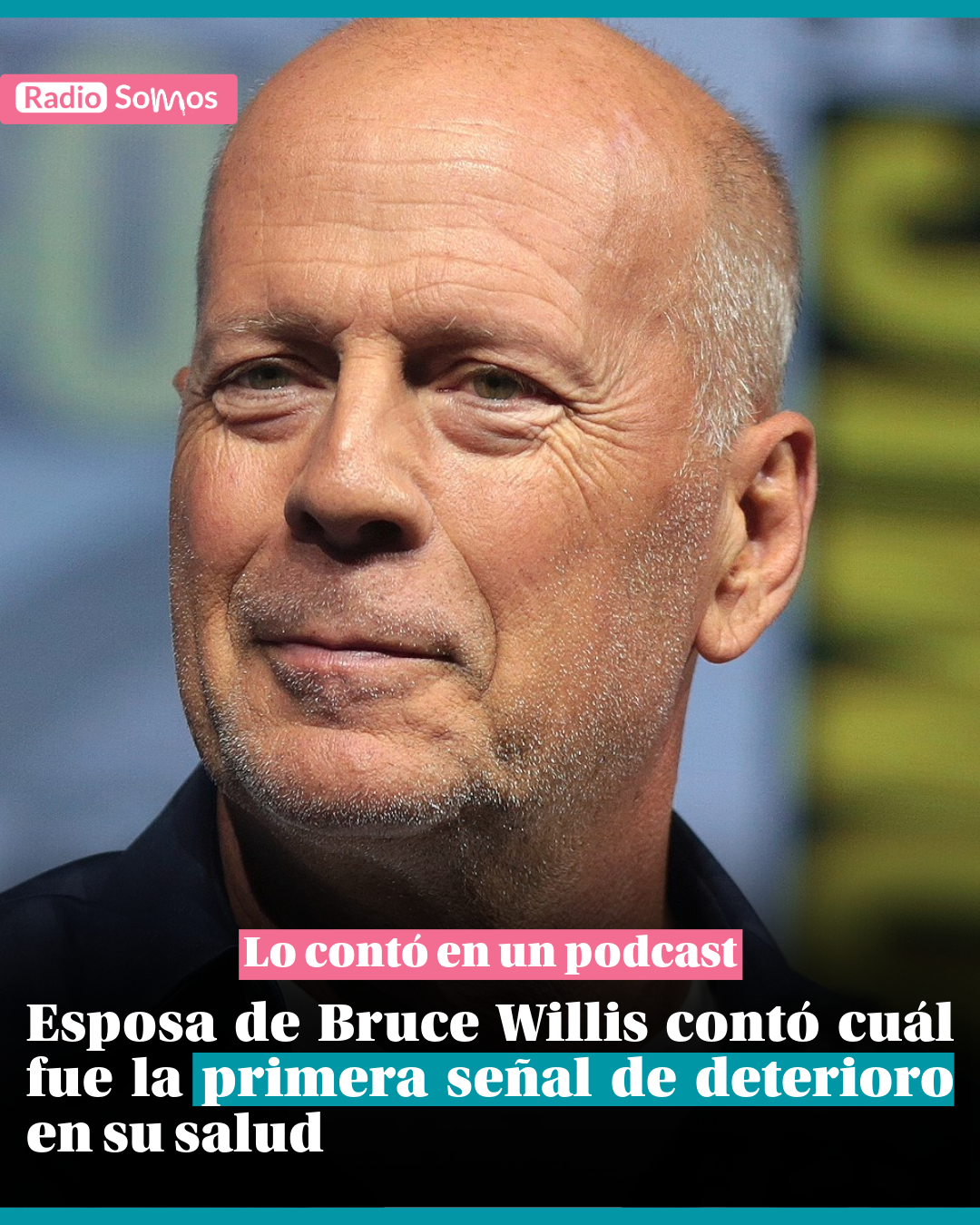 Esposa de Bruce Willis contó cuál fue la primera señal de deterioro en su salud