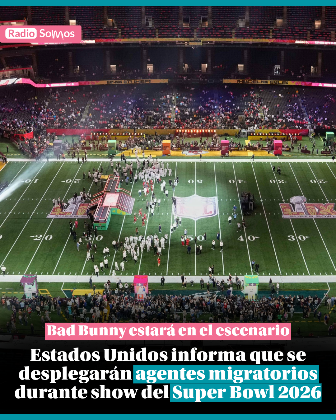 Estados Unidos informa que se desplegarán agentes migratorios durante show del Super Bowl 2026