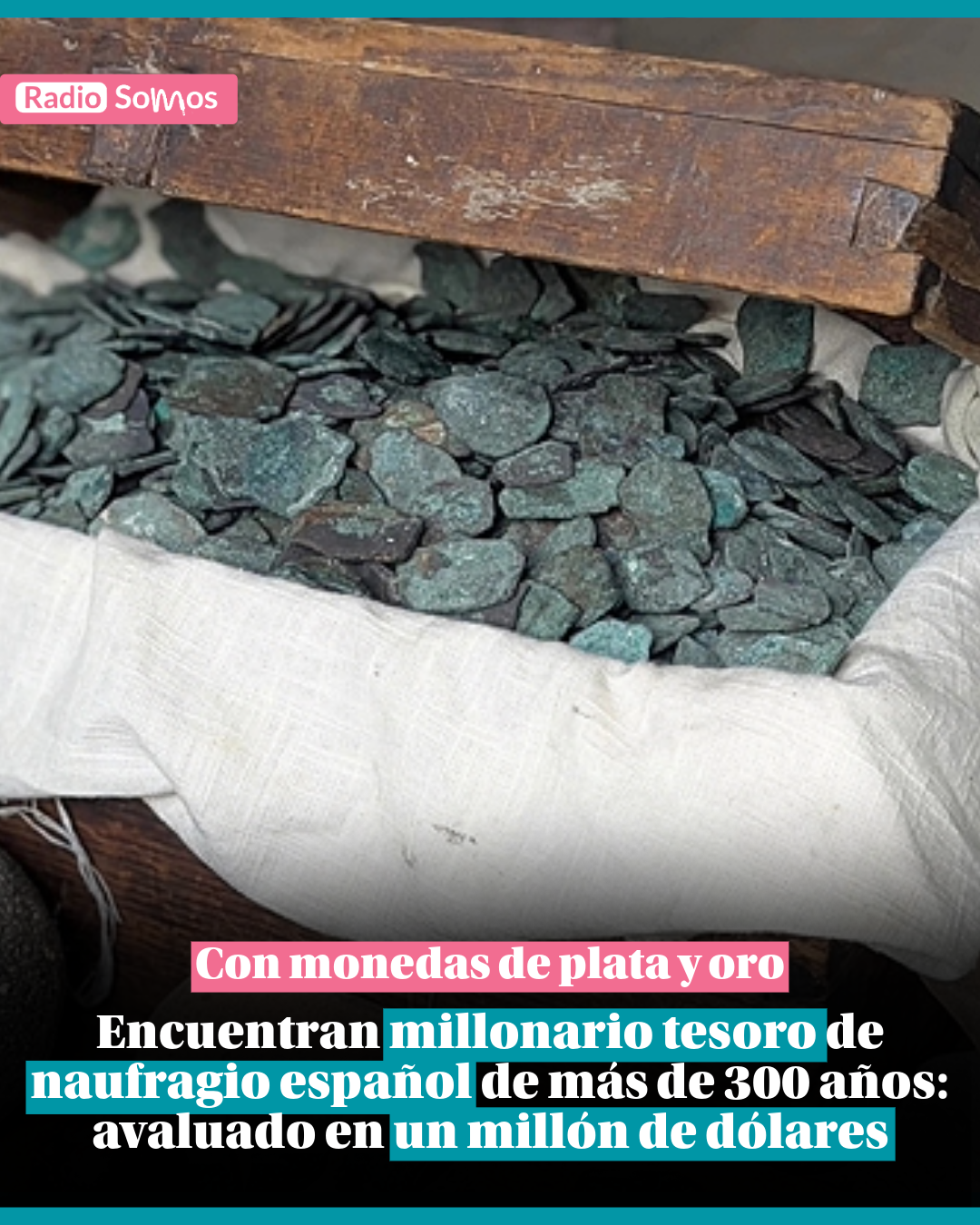 Encuentran millonario tesoro de naufragio español de más de 300 años: avaluado en un millón de dólares