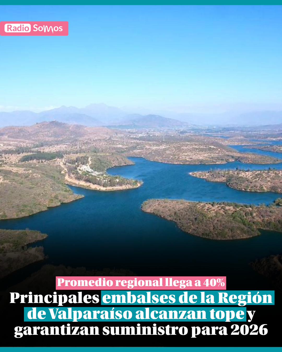 Principales embalses de la Región de Valparaíso alcanzan tope y garantizan suministro 2026
