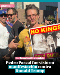 Pedro Pascal fue visto en manifestación contra Donald Trump