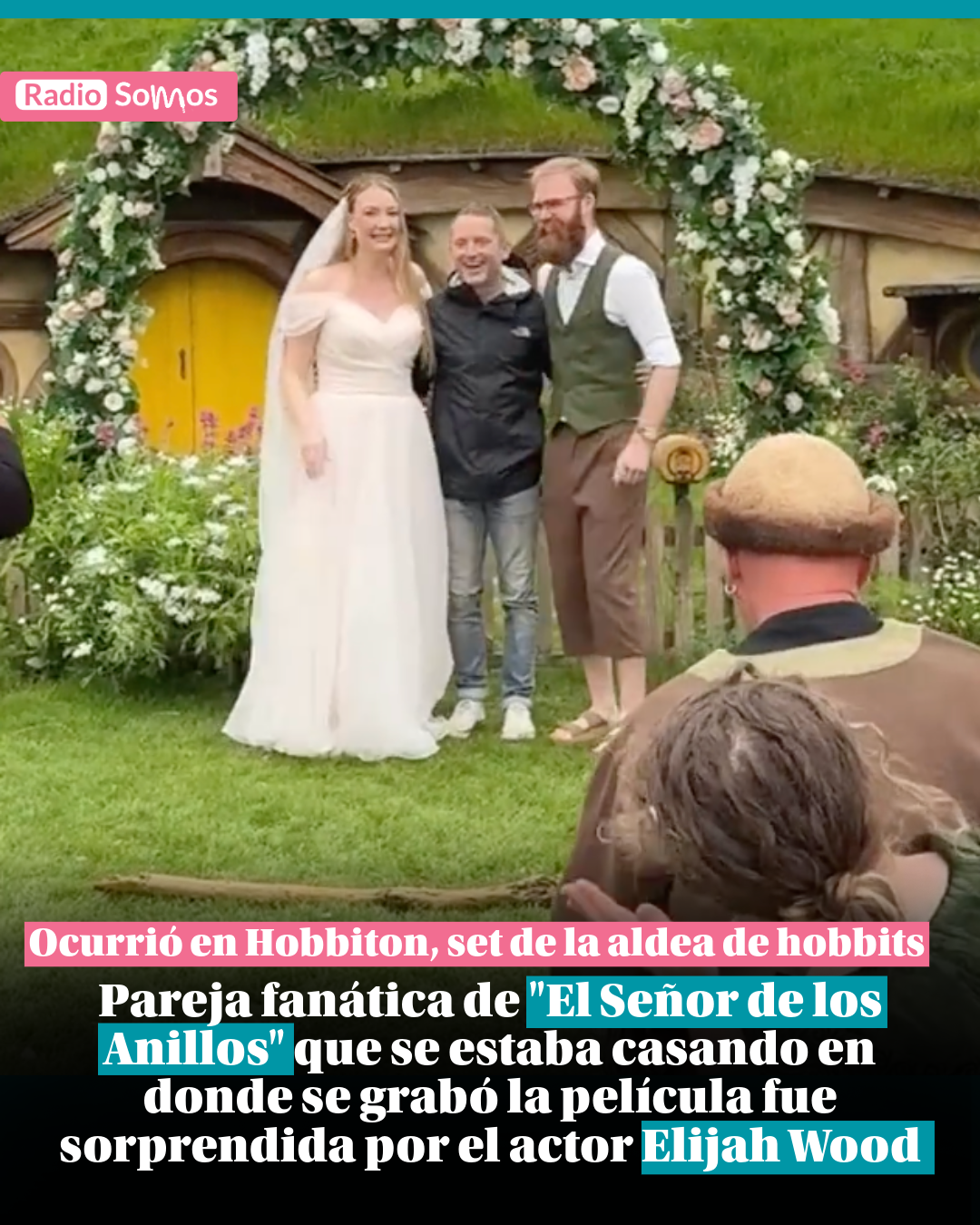 Pareja fanática de «El Señor de los Anillos» que se estaba casando en donde se grabó la película fue sorprendida por el actor Elijah Wood